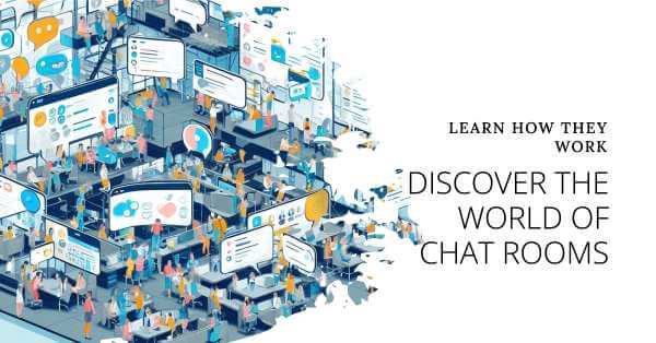 How do chat rooms work? header image